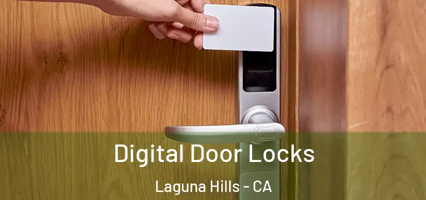 Digital Door Locks Laguna Hills - CA