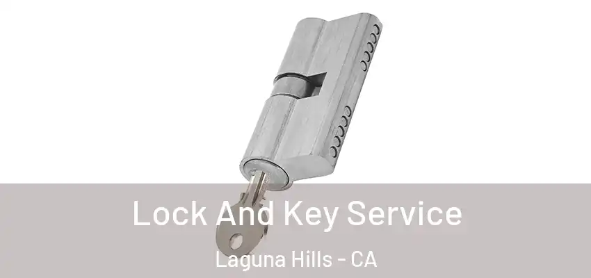  Lock And Key Service Laguna Hills - CA