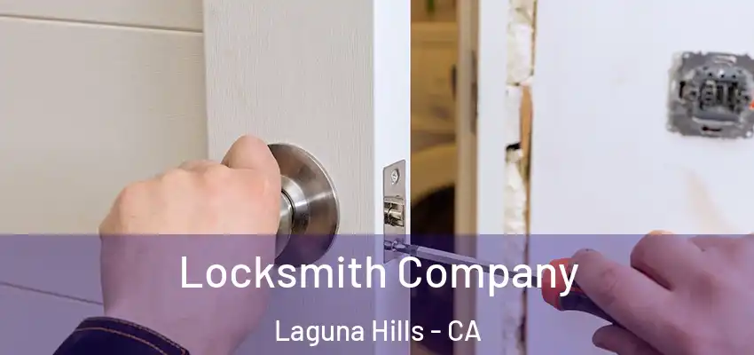 Locksmith Company Laguna Hills - CA