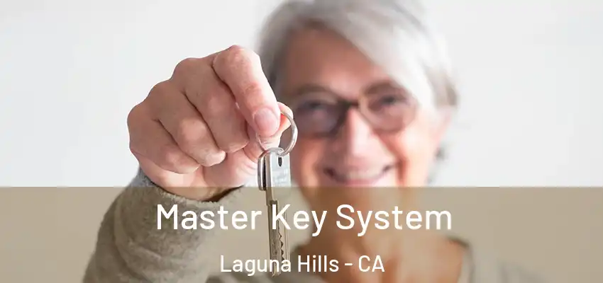Master Key System Laguna Hills - CA