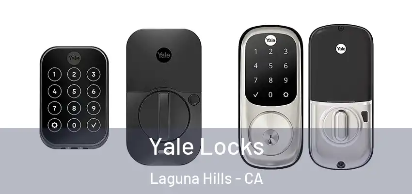  Yale Locks Laguna Hills - CA